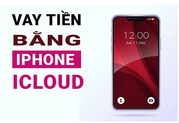 luu-y-quan-trong-khi-vay-tien-bang-icloud-iphone