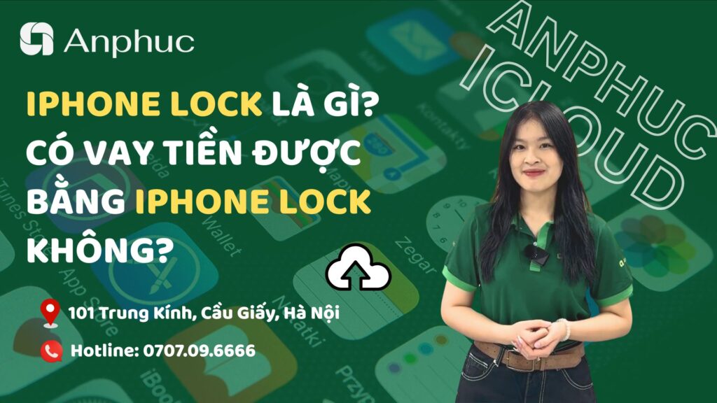 iPhone Lock là gì? Có vay tiền được bằng iPhone Lock không?