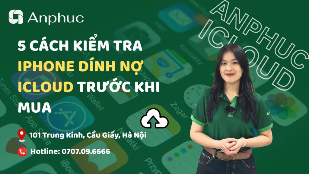 5 Cách Kiểm Tra iPhone Dính Nợ iCloud Trước Khi Mua