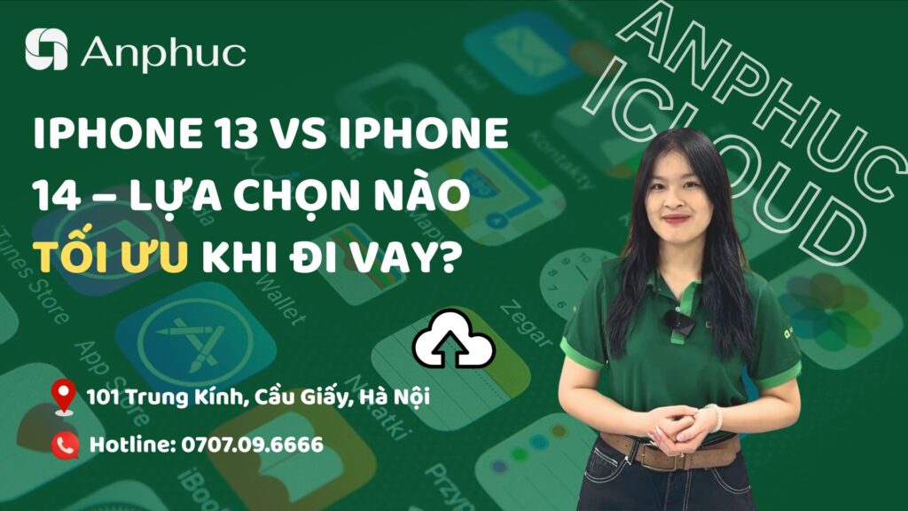 iPhone 13 vs iPhone 14 – Lựa chọn nào tối ưu khi đi vay?
