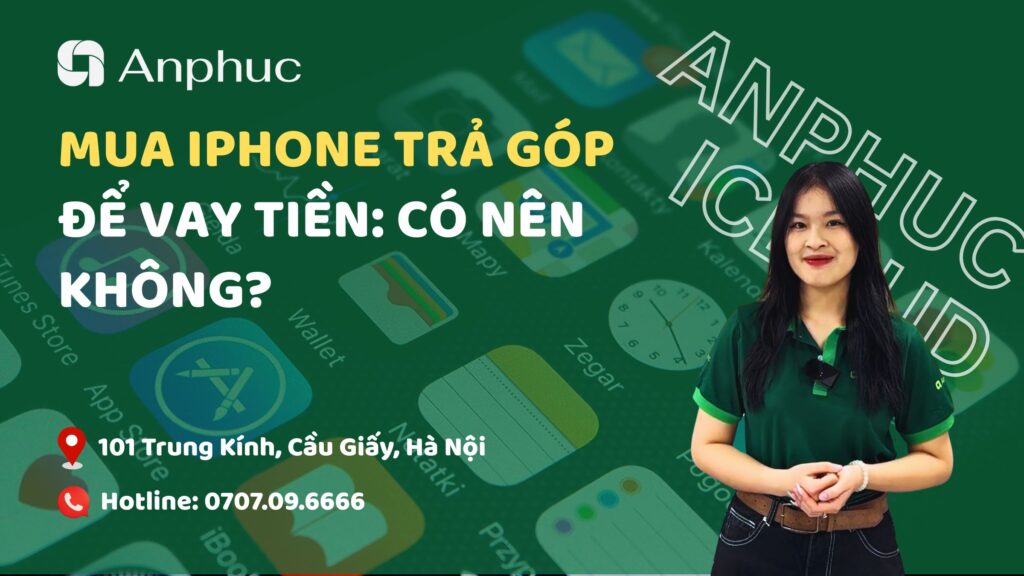 mua-iphone-tra-gop-de-vay-tien