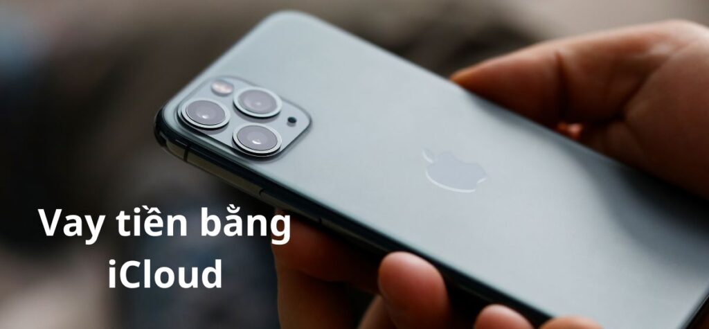 Vay iphone vay-tien-bang-icloud-iphone